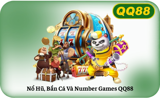 No Hu Ban Ca Va Number Games QQ88 Nổ hũ, bắn cá và xổ số tại QQ88 từ Pragmatic Play, PG Soft