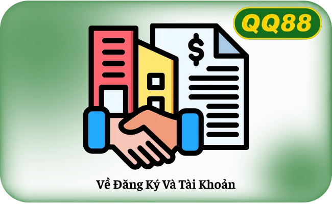 Ve Dang Ky Va Tai Khoan Về Đăng Ký Và Tài Khoản
